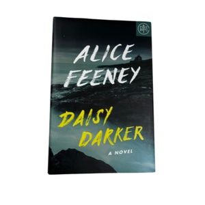 Daisy Darker A Novel by Alice Feeney. Hardcover Book.